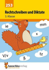 Rechtschreiben und Diktate 3. Klasse