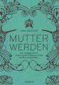 Mutter werden