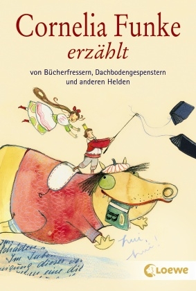 Cornelia Funke erzählt von Bücherfressern, Dachbodengespenstern und anderen Helden