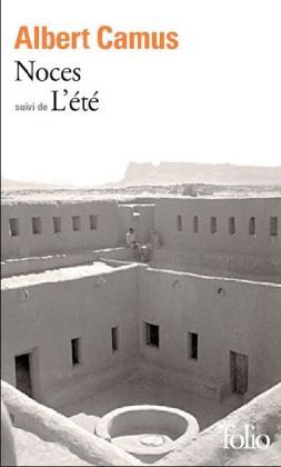 Noces; L' été. Hochzeit des Lichts; Heimkehr nach Tipasa, französische Ausgabe