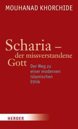 Scharia - der missverstandene Gott