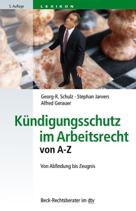 Kündigungsschutz im Arbeitsrecht von A - Z