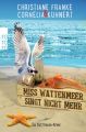 Miss Wattenmeer singt nicht mehr