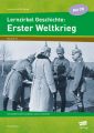 Lernzirkel Geschichte: Erster Weltkrieg, m. CD-ROM