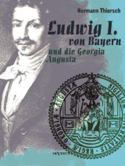 Ludwig I. von Bayern und die Georgia Augusta