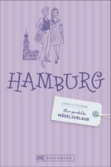 Der perfekte Mädelsurlaub Hamburg