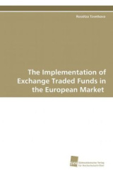 The Implementation of Exchange Traded Funds in the European  Market