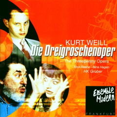 Kurt Weill: Die Dreigroschenoper