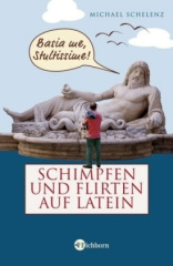 Schimpfen und Flirten auf Latein