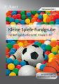 Kleine Spiele-Fundgrube für den Sportunterricht Klasse 5-10