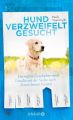 Hund verzweifelt gesucht