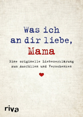 Was ich an dir liebe, Mama