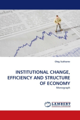 INSTITUTIONAL CHANGE, EFFICIENCY AND STRUCTURE OF ECONOMY