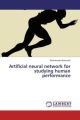 Artificial neural network for studying human performance