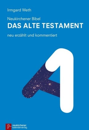 Neukirchener Bibel - Das Alte Testament