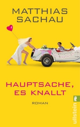 Hauptsache, es knallt!