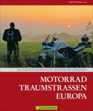 Motorrad Traumstraßen Europa