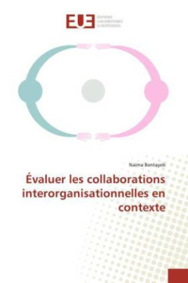 Évaluer les collaborations interorganisationnelles en contexte
