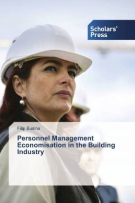 Personnel Management Economisation in the Building Industry
