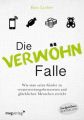 Die Verwöhn-Falle