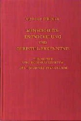 Menschheitsentwickelung und Christus-Erkenntnis