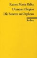 Duineser Elegien. Die Sonette an Orpheus