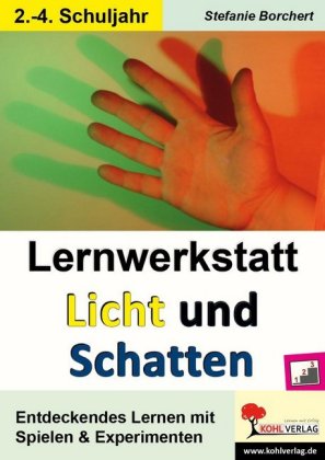 Lernwerkstatt Licht und Schatten