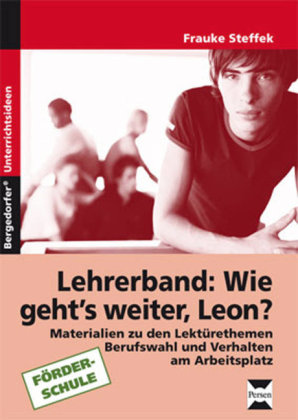 Wie geht's weiter, Leon? Lehrerband