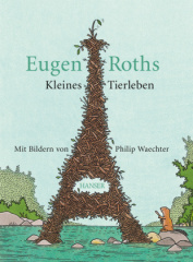 Eugen Roths Kleines Tierleben