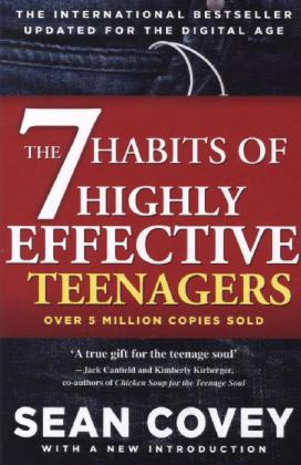 The 7 Habits Of Highly Effective Teenagers