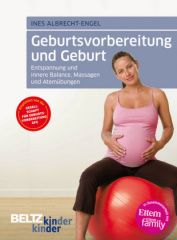 Geburtsvorbereitung und Geburt