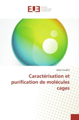 Caractérisation et purification de molécules cages