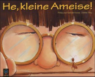 He, kleine Ameise!