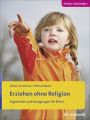 Erziehen ohne Religion