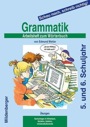 Schau nach, schreib richtig!, Grammatik