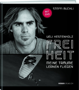 Ueli Kestenholz - Freiheit, m. DVD