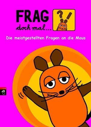 Frag doch mal ... die Maus