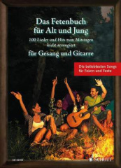 Das Fetenbuch für Alt und Jung, für Gesang und Gitarre