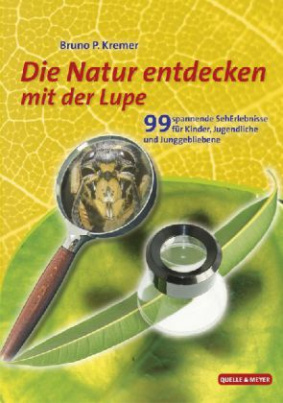 Die Natur entdecken mit der Lupe