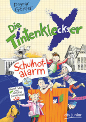 Die Tintenkleckser - Schulhofalarm