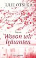 Wovon wir träumten