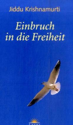 Einbruch in die Freiheit