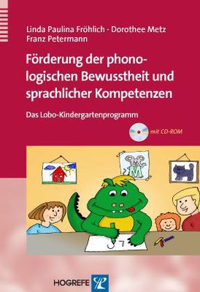 Förderung der phonologischen Bewusstheit und sprachlicher Kompetenzen, m. CD-ROM