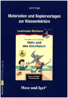 Materialien und Kopiervorlagen zur Klassenlektüre "Hotte und das Unzelfunzel"