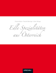 Edle Spezialitäten aus Österreich