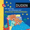 Duden: Zieh doch mal, wer schlummert da? Allererste Gutenachtlieder