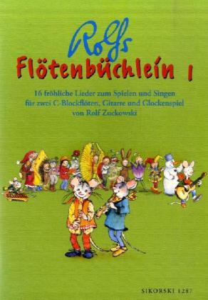 Rolfs Flötenbüchlein,  für 2 C-Blockflöten, Gitarre und Glockenspiel. Bd.1