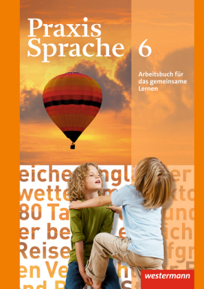 6. Schuljahr, Arbeitsbuch für das gemeinsame Lernen: Individuelle Förderung - Inklusion