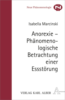 Anorexie - Phänomenologische Betrachtung einer Essstörung