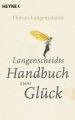 Langenscheidts Handbuch zum Glück